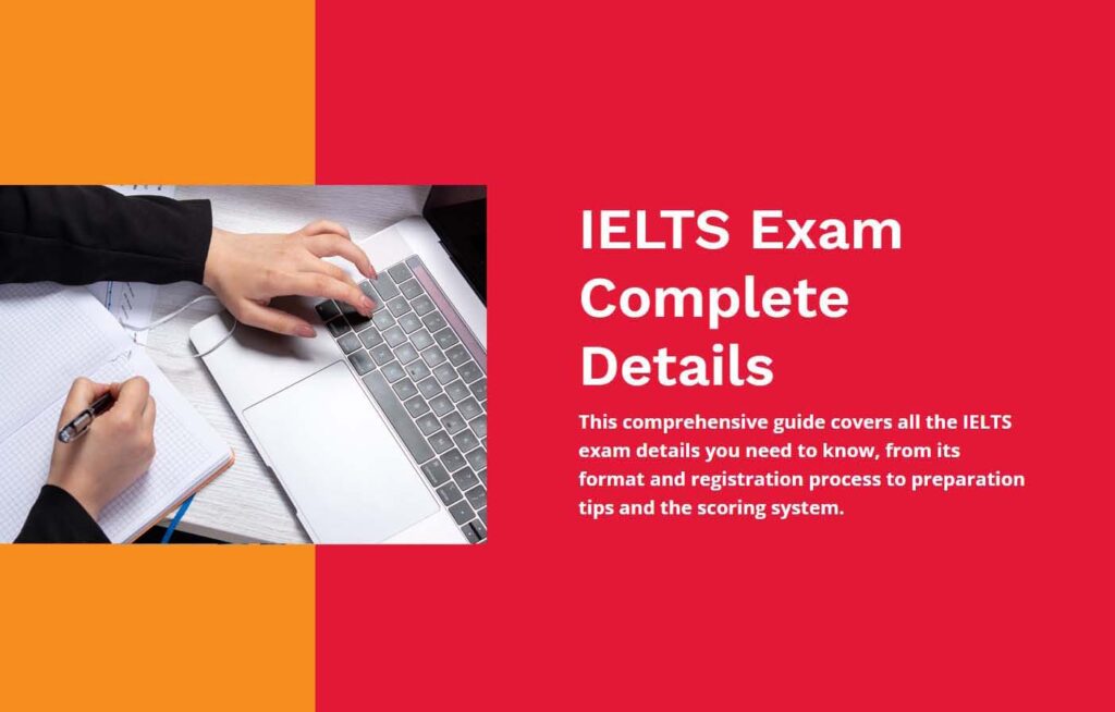 IELTS exam overview and complete guide