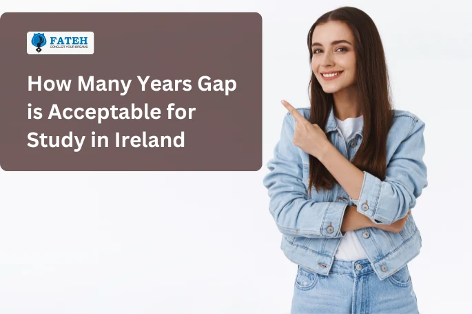How Many Years Gap is Acceptable for Study in Ireland?