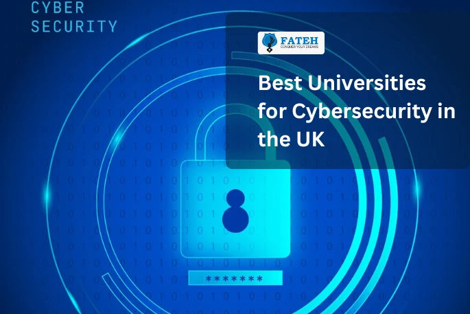 Best Universities for Cybersecurity in the UK: