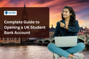 Complete Guide to Opening a UK Student Bank Account: Step-by-Step Process