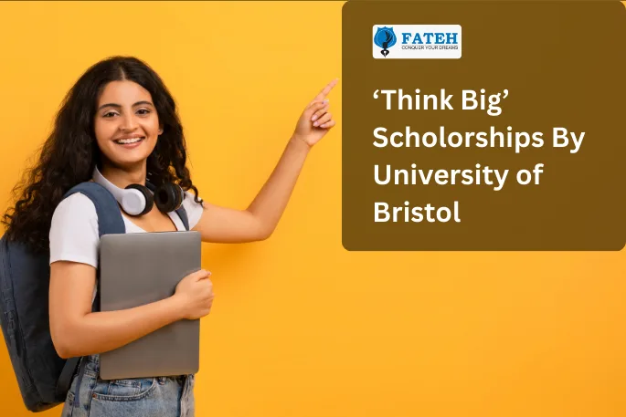 Think big sccholorship by university of bristol